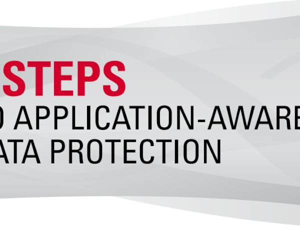 5 Steps To Application-Aware Data Protection